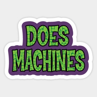 Does Machines Sticker